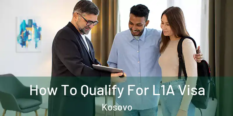  How To Qualify For L1A Visa Kosovo