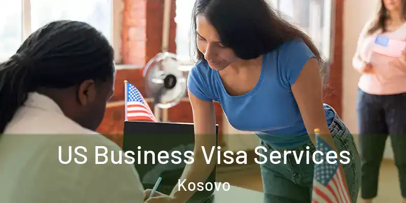  US Business Visa Services Kosovo