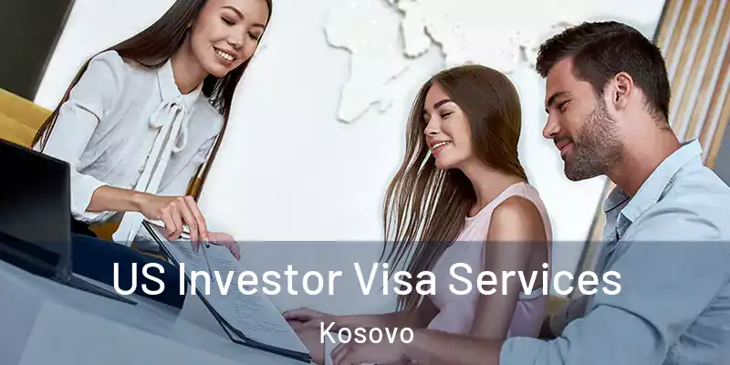  US Investor Visa Services Kosovo