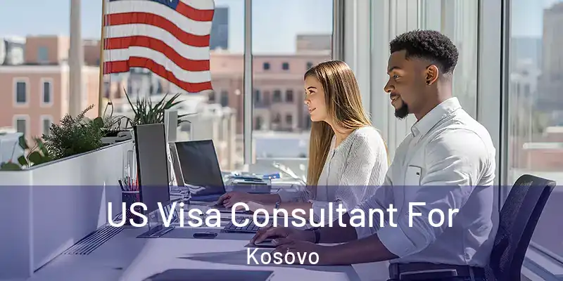  US Visa Consultant For Kosovo