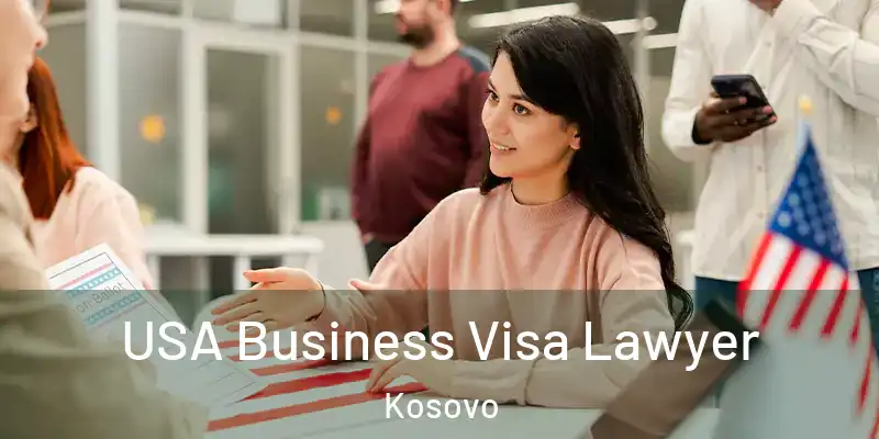  USA Business Visa Lawyer Kosovo