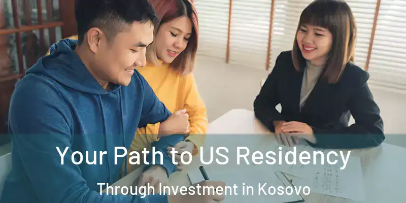  Your Path to US Residency Through Investment in Kosovo